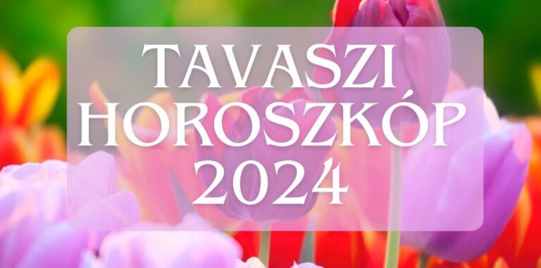 Tavaszi horoszkóp