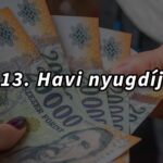 13. havi nyugdíj pénz