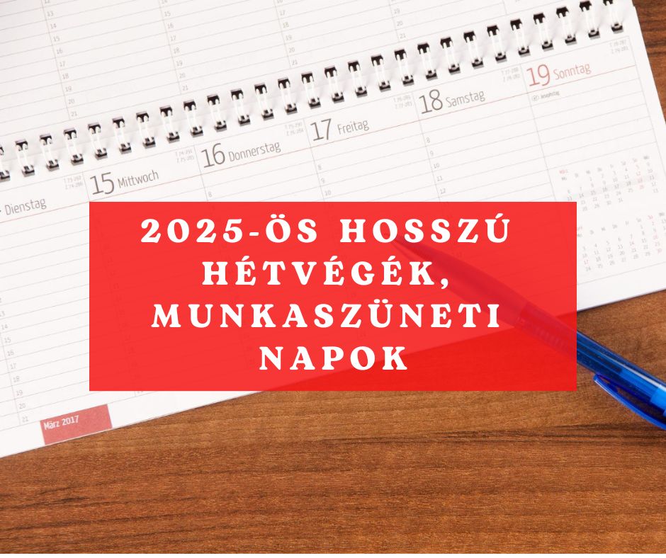 2025-ös munkaszüneti napok és hosszú hétvégék