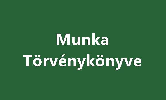 Munka Törvénykönyve 2025