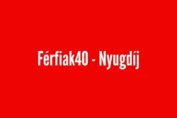 Férfiak 40 - Nyugdíj